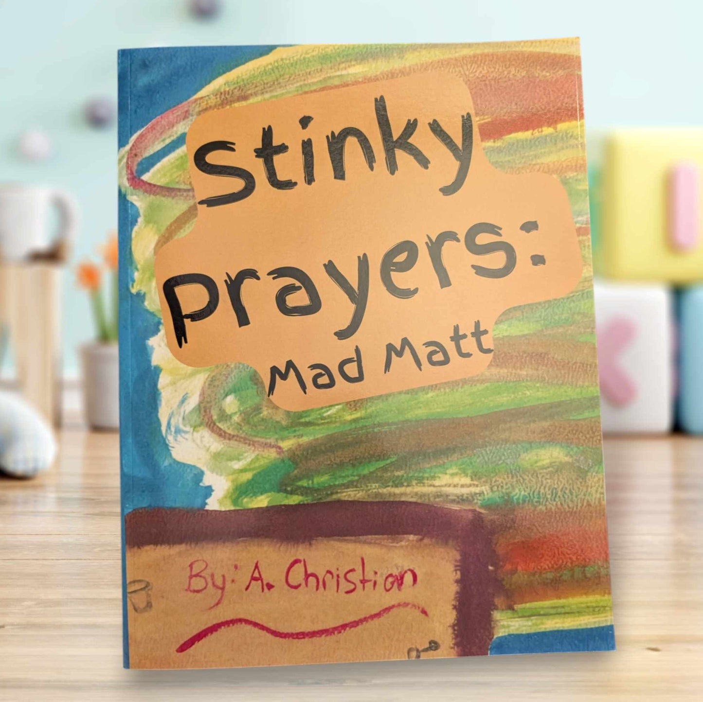 Stinky Prayers: Mad Matt